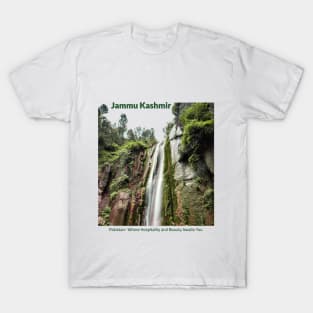 Jammu Kashmir in Pakistan where hospitality and beauty awaits you Pakistani culture , Pakistan tourism T-Shirt